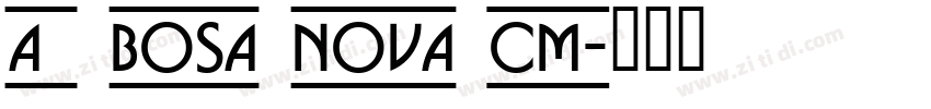 a_ Bosa Nova Cm字体转换